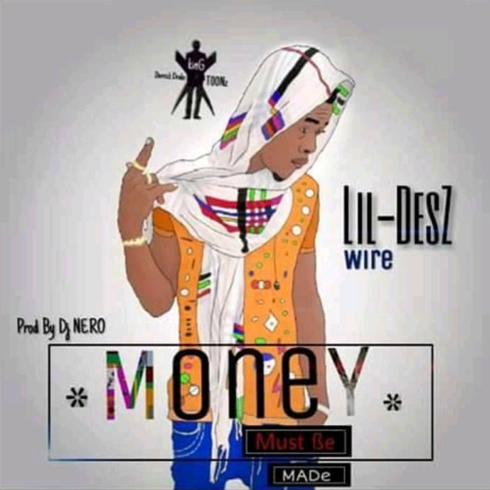 Lil Desz Wire Money ( Prod. By Nero)